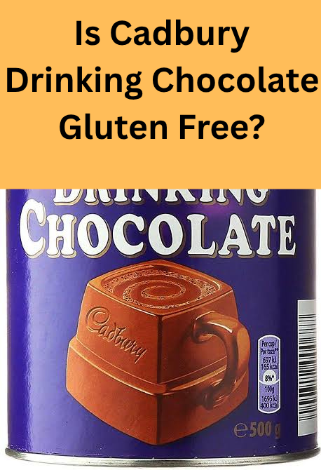 Is Cadbury Drinking Chocolate Gluten Free?