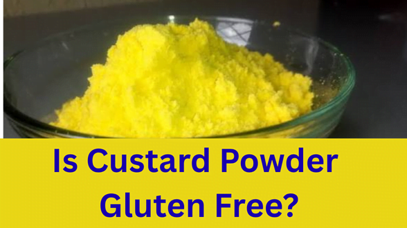 Is Custard Powder Gluten Free?